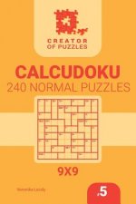 Creator of puzzles - Calcudoku 240 Normal (Volume 5)