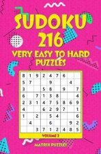 SUDOKU 216 Very Easy to Hard Puzzles