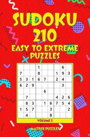 SUDOKU 210 Easy to Extreme Puzzles