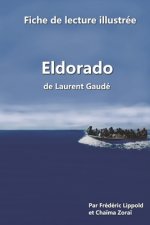 Fiche de lecture illustree - Eldorado, de Laurent Gaude