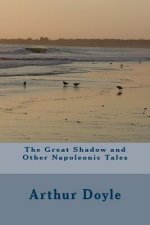 The Great Shadow and Other Napoleonic Tales
