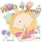 What's my name? CHARIS