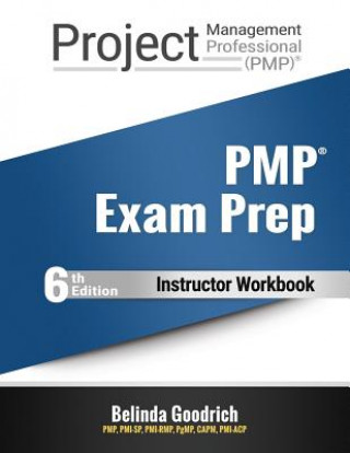 PMP Exam Prep - Instructor Workbook: (PMBOK Guide, 6th Edition)