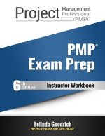 PMP Exam Prep - Instructor Workbook: (PMBOK Guide, 6th Edition)