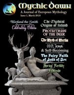Mythic Dawn Issue 1: March 2018