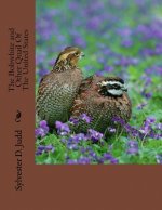 The Bobwhite and Other Quail Of The United States