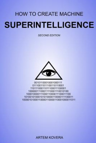 How to Create Machine Superintelligence
