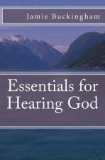 Essentials for Hearing God