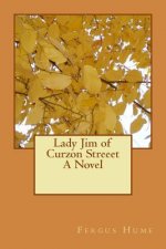 Lady Jim of Curzon Streeet A Novel