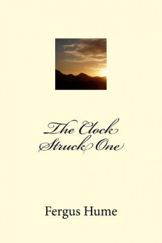 The Clock Struck One