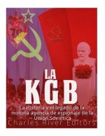 La KGB: La historia y el legado de la notoria agencia de espionaje de la Unión Soviética