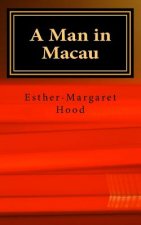 A Man in Macau