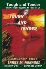 Tough and Tender: Make My Day - 7 - Enhanced Edition