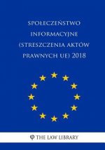 Spoleczenstwo Informacyjne (Streszczenia Aktów Prawnych Ue) 2018