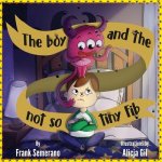 The Boy and The Not So Tiny Fib
