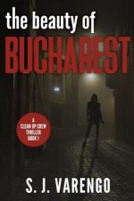 The Beauty of Bucharest