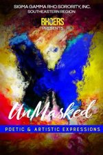 Unmasked: Poetic & Artistic Expressions
