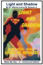 Light and Shadow: Make My Day - 8 - Enhanced Edition
