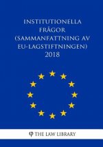 Institutionella fr?gor (Sammanfattning av EU-lagstiftningen) 2018