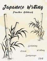 Japanese Writing Practice Notebook: Hand Drawn Bamboo Watercolor Genkoyoushi Paper Japanese Character Kanji Hiragana Katakana Language Workbook Study