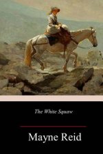 The White Squaw