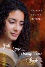 Fall in Love with an Orange Tree or a Book