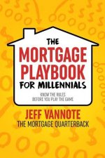 The Mortgage Playbook for Millennials