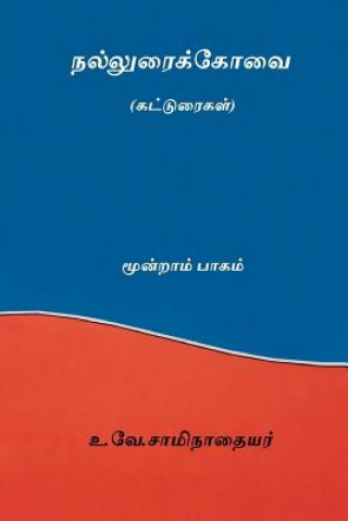 Nalluraikovai Vol.III ( Tamil Edition )