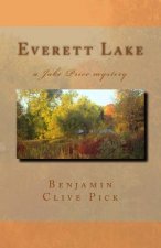 Everett Lake: a Jake Price mystery