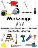 Deutsch-Paschtu Werkzeuge Zweisprachiges Bildwörterbuch für Kinder