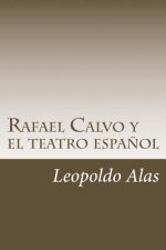 Rafael Calvo y el teatro espa?ol