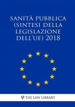 Sanit? pubblica (Sintesi della legislazione dell'UE) 2018