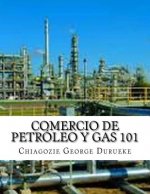 Comercio De Petróleo y Gas 101