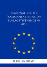 Regionalpolitik (Sammanfattning av EU-lagstiftningen) 2018