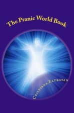 The Pranic World Book: Living Without Hunger