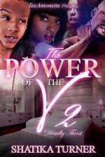 The Power Of The V 2: Deadly Thirst