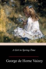 A Girl in Spring-Time