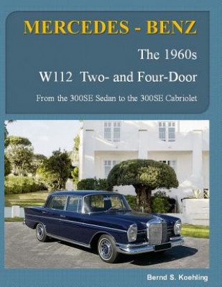 MERCEDES-BENZ, The 1960s, W112 Two- and Four-Door