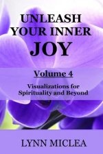 Inner Joy Volume 4: Spirituality and Beyond