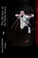 The Mystery of the Hasty Arrow