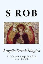 Angelic Drink Magick