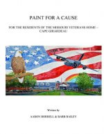 Paint for a Cause: for the Residents of the Missouri Veterans Home - Cape Girardeau