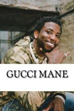 Gucci Mane: A Biography