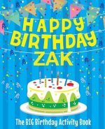 Happy Birthday Zak - The Big Birthday Activity Book: (Personalized Children's Activity Book)