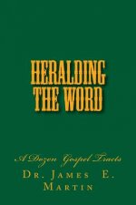 Heralding the Word: A Dozen Gospel Tracts