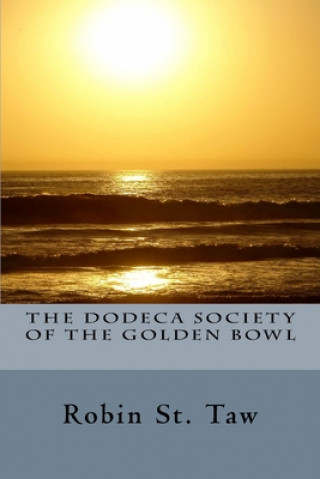 Dodeca Society of the Golden Bowl