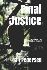 Final Justice: Mystery on Whidbey Island