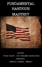 Fundamental Handgun Mastery