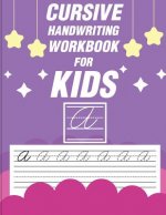 Cursive handwriting workbook for kids: workbook cursive, k workbook age 5, cursive handwriting workbook for teens, workbooks for preschoolers
