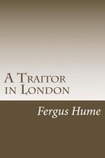 A Traitor in London